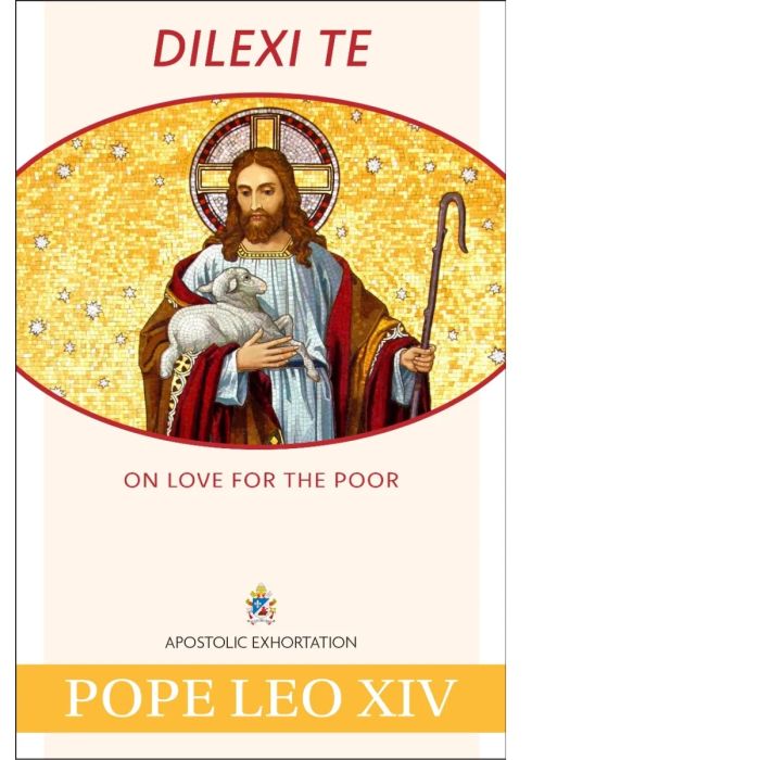 Dilexi Te: On Love For The Poor