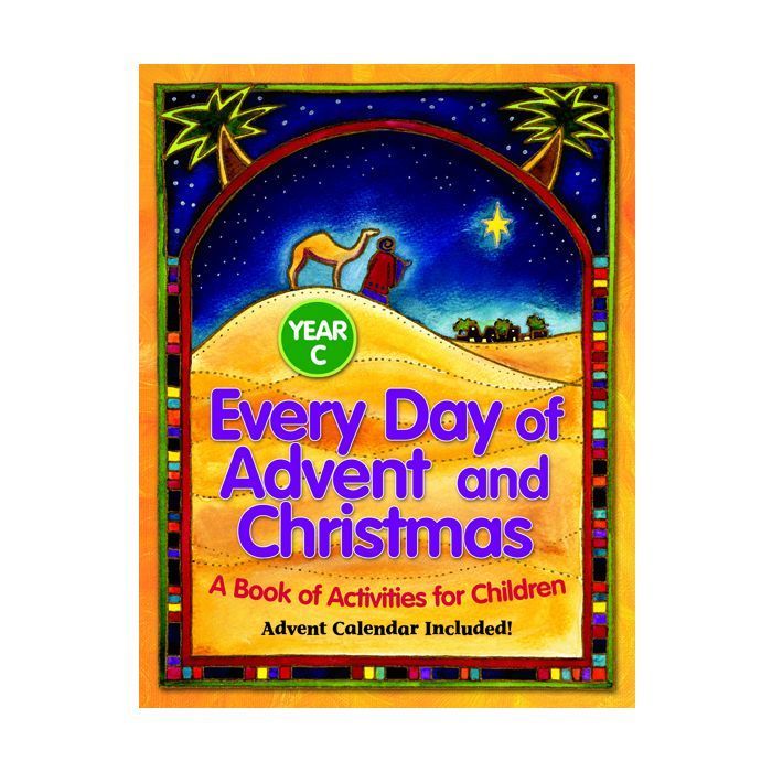 Every Day of Advent and Christmas, Year C: A Book of Activities for Children
