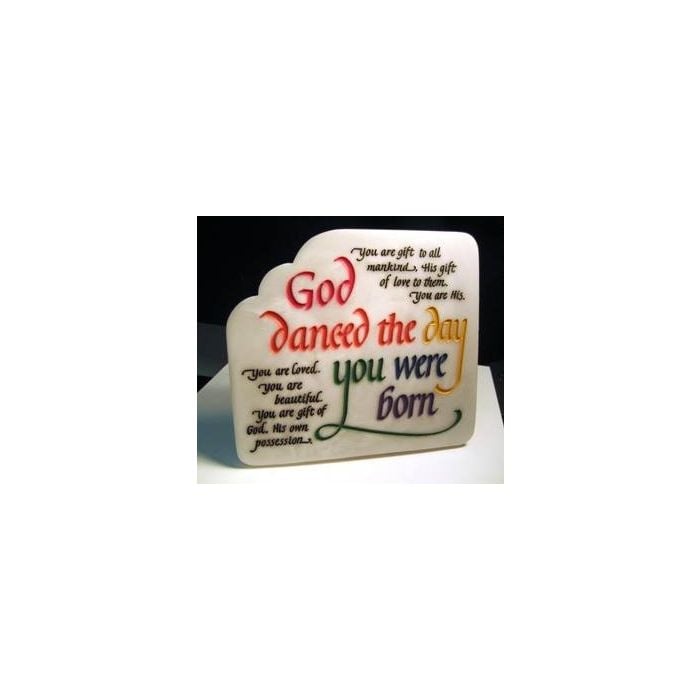 God Danced The Day You Were Born Plaque #36087