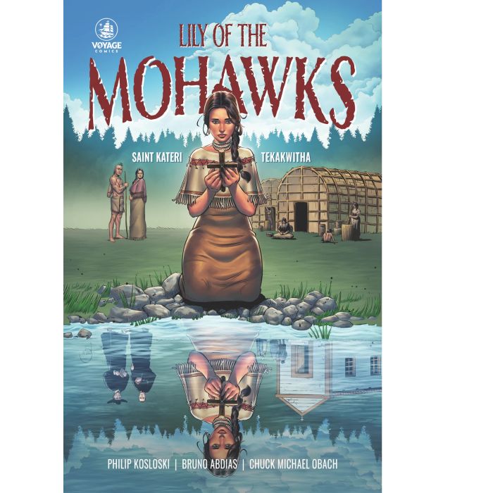 Lily of the Mohawks: Saint Kateri Tekakwitha Comic Book