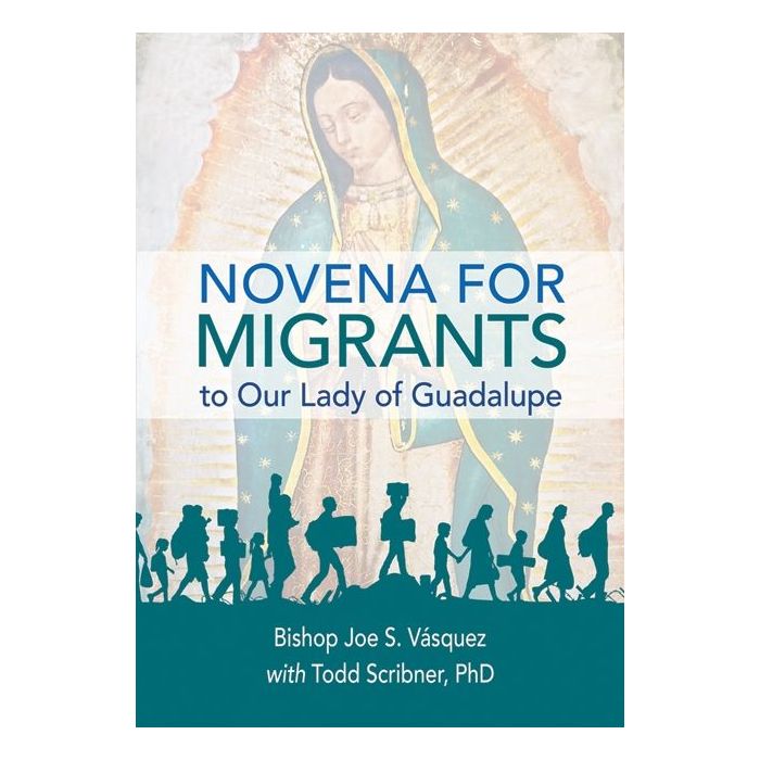Novena for Migrants to Our Lady of Guadalupe