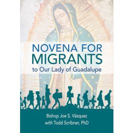 Novena for Migrants to Our Lady of Guadalupe