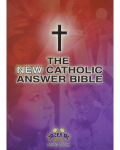 The New Catholic Answer Bible