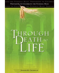Through Death to Life, Third Edition
