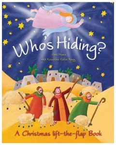 Who's Hiding: A Christmas Lift-The-Flap Book